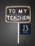 3531 "To My Teacher" Chocolate or Hard Candy Lollipop Mold  IMPROVED